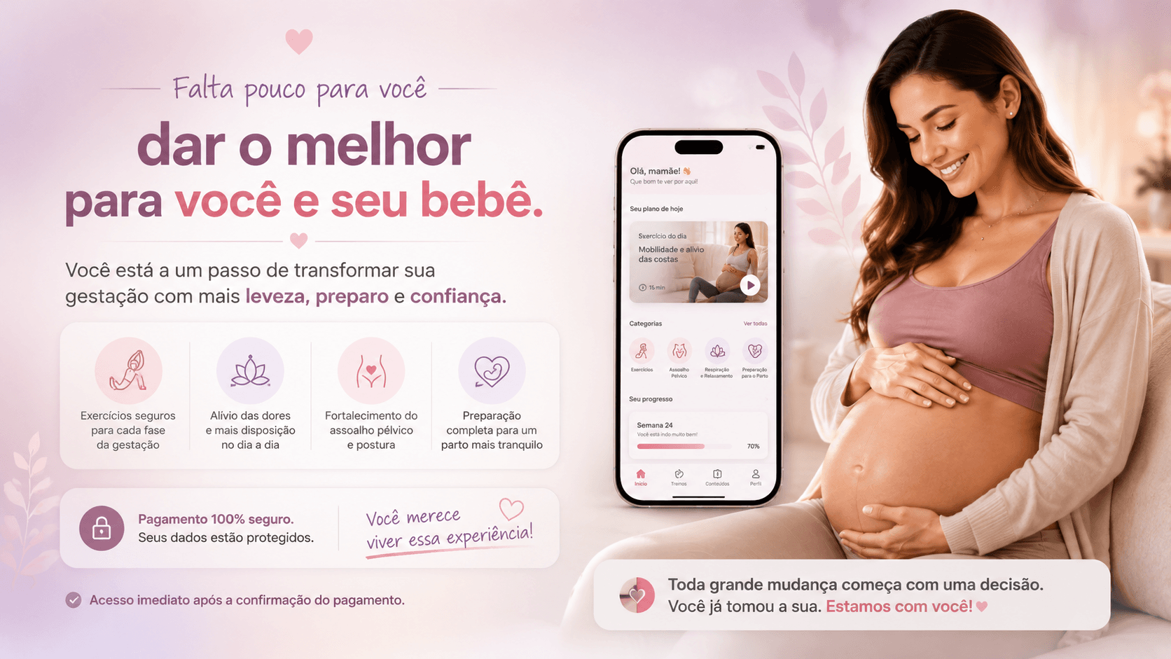 Falta pouco para você dar o melhor para você e seu bebê